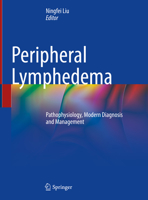 Peripheral Lymphedema: Pathophysiology, Modern Diagnosis and Management 9811634831 Book Cover