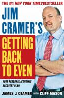 Jim Cramer's Getting Back to Even 1439158010 Book Cover