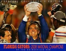 Florida Gators: 2008 National Champions 0979872960 Book Cover
