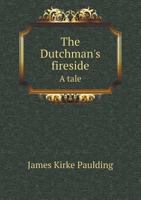 The Dutchman's Fireside (Masterworks of Literature Ser) 1021977764 Book Cover