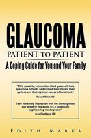 Glaucoma-Patient to Patient--A Coping Guide for You and Your Family 1440183201 Book Cover