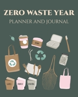 Zero waste year 2020 Planner and Journal: Plastic free, sustainable living, calendar 2020. Tips on eco-living. Save the earth, Zero waste journal, earth day, eco gift, eco notebook 1693333104 Book Cover
