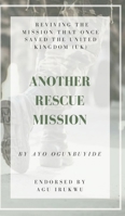 Another Rescue Mission 1835630693 Book Cover
