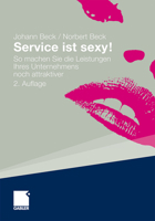 Service Ist Sexy!: So Machen Sie Die Leistungen Ihres Unternehmens Noch Attraktiver 383493349X Book Cover