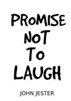 Promise Not To Laugh 1537386239 Book Cover