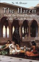 The Harem: Inside the Grand Seraglio of the Turkish Sultans 1566192552 Book Cover