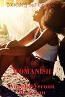 Young but Grown... Womanish 1544150016 Book Cover