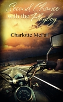 Second Chance with the Playboy 1444841661 Book Cover