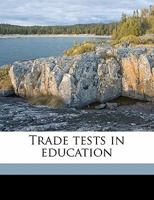 Trade Tests in Education 1141241307 Book Cover