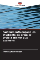 Facteurs influençant les étudiants de premier cycle à tricher aux examens 6206847799 Book Cover