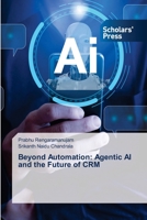 Beyond Automation: Agentic AI and the Future of CRM 6200697388 Book Cover