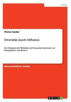 Diversit�t durch Diffusion: Die Prinzipien der Weltkultur als Venezuelas Instrument zur Emanzipation vom Westen? 364097588X Book Cover