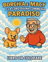 Borchia e Macy e la loro divina commedia: Paradiso (Italian Edition) B0GCHTC1NP Book Cover