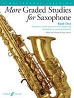 More Graded Studies for Saxophone, Bk 1: Saxophone Study Repertoire with Supporting Simultaneous Learning Elements 0571539513 Book Cover