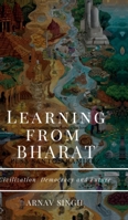 Learning from Bharat: Civilization Democracy and Future B0H1SYN1Q7 Book Cover