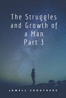 The Struggles and Growth of a Man 3 1964054028 Book Cover