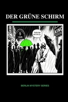 Der Grüne Schirm: Learn German with Mystery (A1) • Berlin Mystery Series Vol 3 (German Edition) B0GMZ52HXV Book Cover