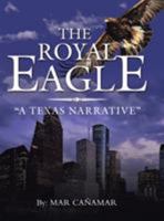 The Royal Eagle 1728322413 Book Cover