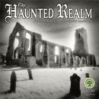 Haunted Realm 2020 Wall Calendar: Photography by Sir Simon Marsden 1631365347 Book Cover