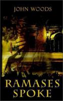 Ramases Spoke 1403326924 Book Cover