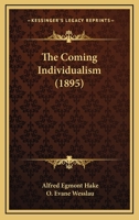 The Coming Individualism 0548855242 Book Cover