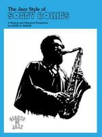 Jazz Style of Sonny Rollins (Giants of Jazz) 0769230741 Book Cover