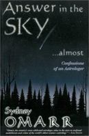 Answer in the Sky...Almost: Confessions of an Astrologer 1571740287 Book Cover