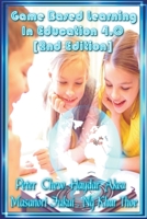 Game Based Learning In Education 4.0 [ 2nd Edition ] B0CJSY5L9X Book Cover