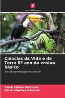 Ciências da Vida e da Terra 8° ano do ensino básico (Portuguese Edition) 620894189X Book Cover