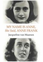 My Name Is Anne, She Said, Anne Frank 1905147422 Book Cover