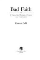 Bad Faith: A Forgotten History of Family, Fatherland and Vichy France 0375411313 Book Cover