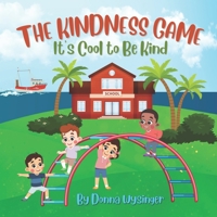 The Kindness Game: It's Cool to Be Kind B0C2RM91M3 Book Cover