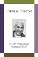 Thomas Merton: In My Own Words 0764816713 Book Cover