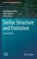 Stellar Structure and Evolution 3540580131 Book Cover
