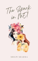 The Spark in ME! B0DYVRYV76 Book Cover