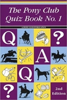Pony Club Quiz Book No 1, 2nd Edition 0955337461 Book Cover
