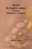 Stories by English Authors: Scotland 9362517841 Book Cover