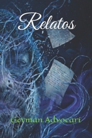 Relatos (Spanish Edition) 1077033745 Book Cover
