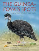 Guineafowl's Spots and Other African Bird Tales 1432308009 Book Cover