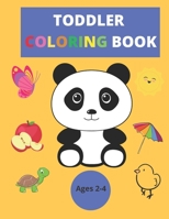 Coloring Book for Toddlers 2-4 years: 100 Animals and Daily Things to Learn and Color|For Kids and Toddlers Ages 1,2,3 & 4: Toddler Coloring Book - Paperback Coloring Book B094T5SFWV Book Cover
