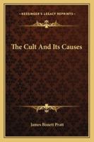 The Cult And Its Causes 1162885092 Book Cover