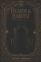 Hearth & Harvest: Maplewood Series Book One B0FJM8LTV2 Book Cover