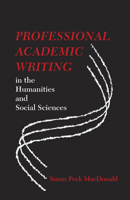 Professional Academic Writing in the Humanities and Social Sciences 0809330075 Book Cover