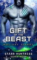 Gift of the Beast: Holiday Starrs B0BLR1W6MN Book Cover