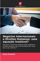 Negócios Internacionais e Direitos Humanos: uma equação insolúvel? (Portuguese Edition) 6630319990 Book Cover