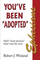 Ephesians: You've Been "Adopted" B0C9S5B7CN Book Cover