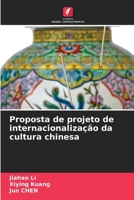 Proposta de projeto de internacionalização da cultura chinesa 6206357635 Book Cover