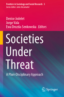 Societies Under Threat: A Pluri-Disciplinary Approach 3030393143 Book Cover