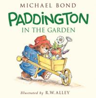 Paddington Bear in the Garden 0062318446 Book Cover