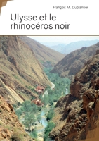 Ulysse et le rhinocéros noir (French Edition) 2342169507 Book Cover